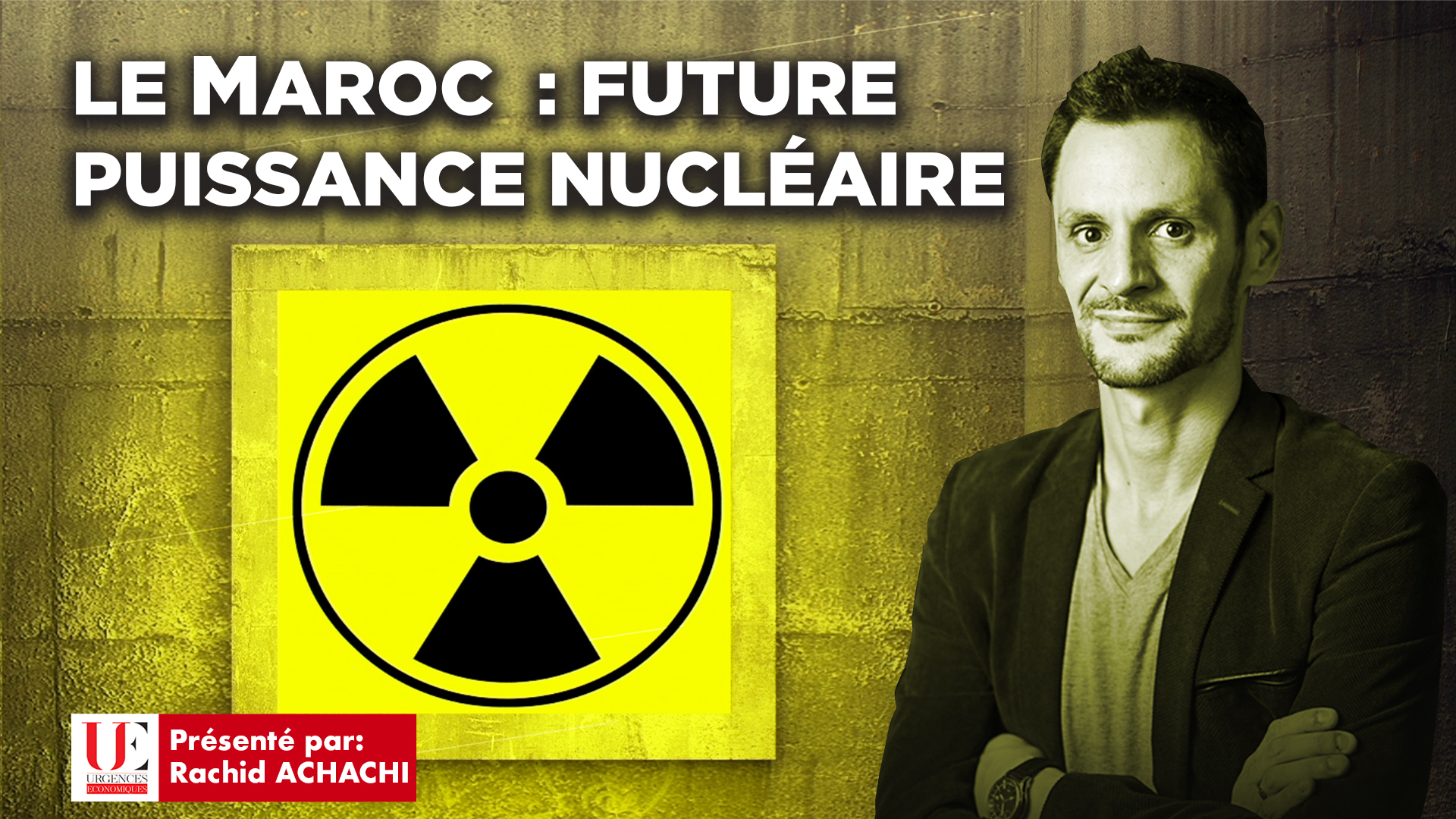 Le Maroc: Future puissance nucléaire
